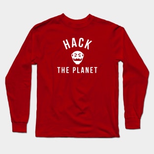 Hack The Planet Long Sleeve T-Shirt